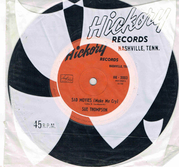Sue Thompson : Sad Movies (Make Me Cry) / Nine Little Teardrops (7", Single)