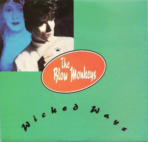 The Blow Monkeys : Wicked Ways (7", Single)