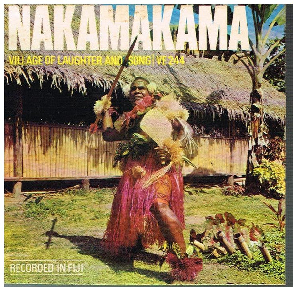 O-Kei-Viti Meke Group : Nakamakama - Village Of Laughter And Song (7", EP)