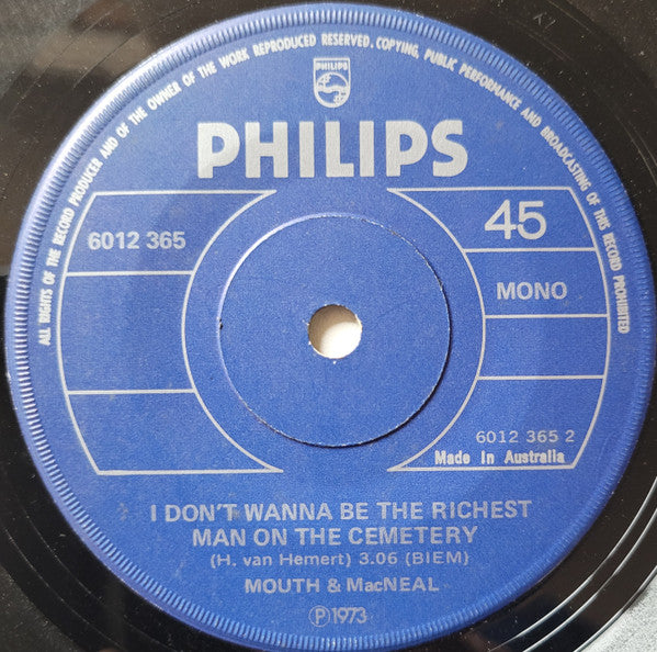 Mouth & MacNeal : Minnie, Minnie / I Don't Wanna Be The Richest Man On The Cemetry (7", Single)