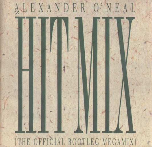 Alexander O'Neal : Hitmix (The Official Bootleg Megamix) (12", Single)