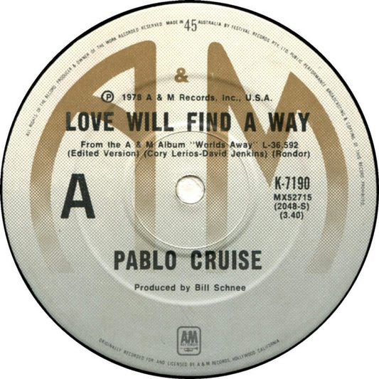 Pablo Cruise : Love Will Find A Way (7", Single)
