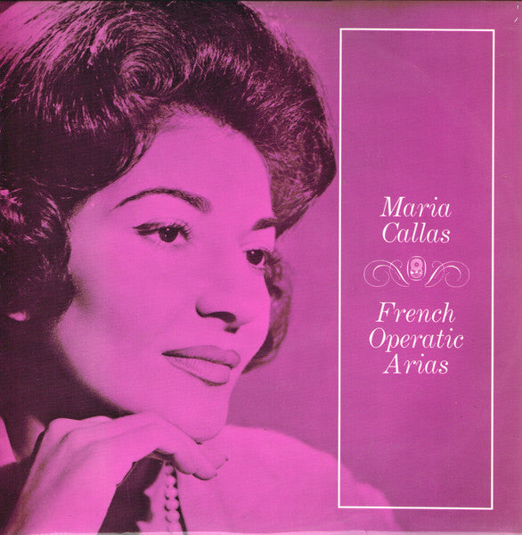 Maria Callas : French Operatic Arias (LP, Album, Club)