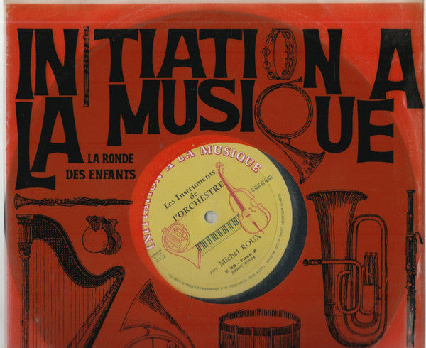 Michel Roux (2) : Les Instruments De Musique (10", Album)