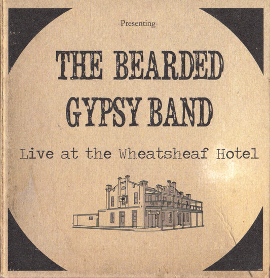 Bearded Gypsy Band : Live At The Wheatsheaf Hotel (CD, Album, Car)