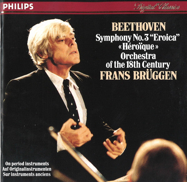 Beethoven*, Orchestra Of The 18th Century, Frans Brüggen : Symphony No. 3 "Eroica" (CD)