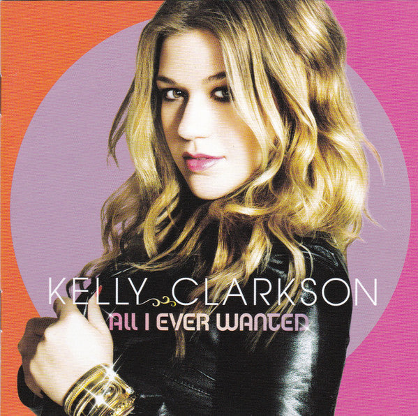 Kelly Clarkson : All I Ever Wanted (CD, Album + DVD-V)