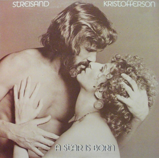 Streisand* & Kristofferson* : A Star Is Born (LP, Album)