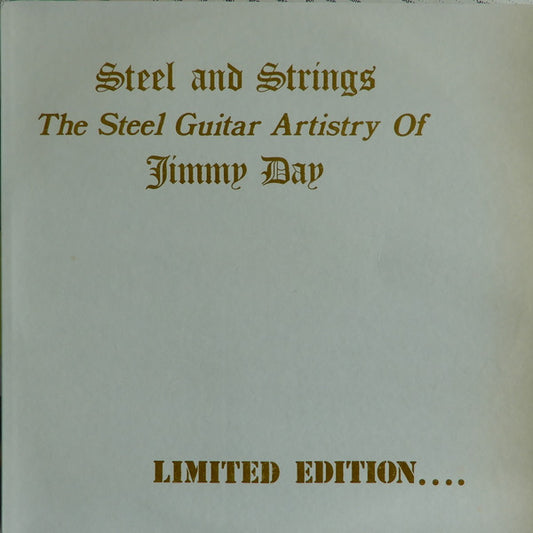 Jimmy Day : Steel & Strings The Steel Guitar Artistry Of Jimmy Day (LP, Album, RE, Lim)