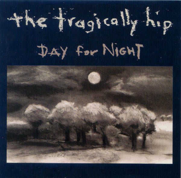 The Tragically Hip : Day For Night (CD, Album)