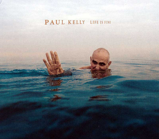 Paul Kelly (2) : Life Is Fine (CD, Album)