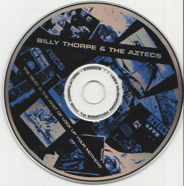 Billy Thorpe And The Aztecs : The Best & The Rest Of Lock Up Your Mothers (CD, Comp)