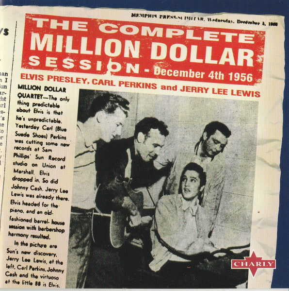 Elvis Presley, Carl Perkins And Jerry Lee Lewis : The Complete Million Dollar Session - December 4th 1956 (CD, Album, RE)
