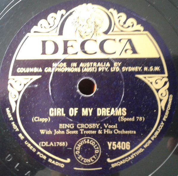 Bing Crosby With John Scott Trotter And His Orchestra : If I Had My Way / Girl Of My Dreams (Shellac, 10")