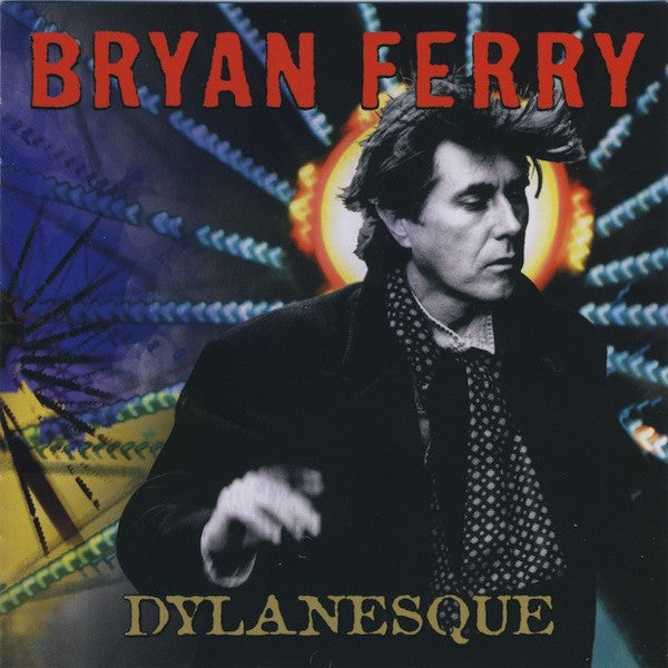 Bryan Ferry : Dylanesque (CD, Album)