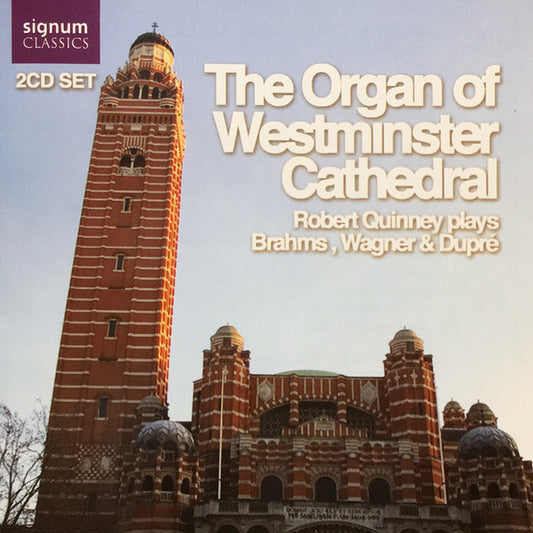 Robert Quinney Plays Brahms*, Wagner* & Dupré* : The Organ Of Westminster Cathedral (2xCD)