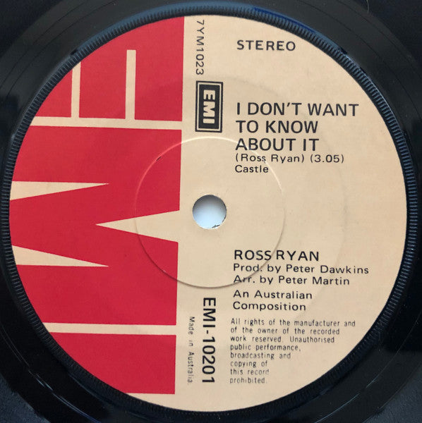 Ross Ryan : I Don't Want To Know About It (7", Single)