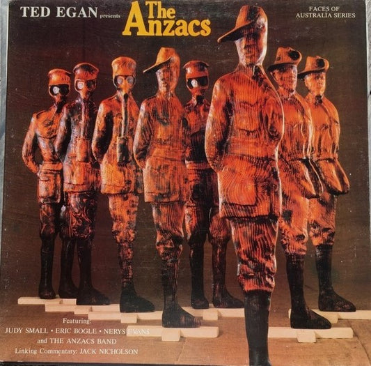 Ted Egan With Judy Small, Eric Bogle, Nerys Evans And The Anzacs Band & Singers* : The Anzacs (LP, Album)