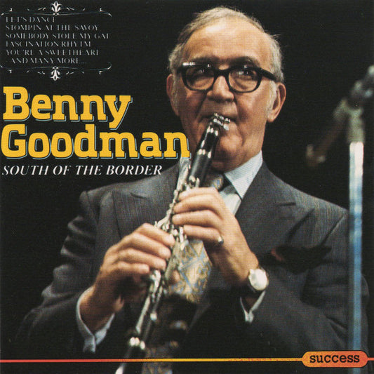 Benny Goodman : South Of The Border (CD, Comp, MCP)