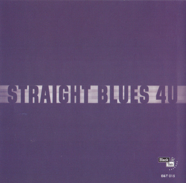 Various : Straight Blues 4U (CD, Comp, Smplr)