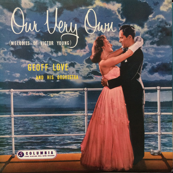 Geoff Love & His Orchestra : Our Very Own (Melodies Of Victor Young) (LP, Mono)