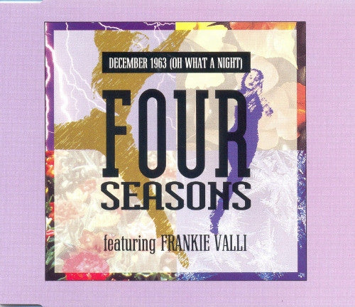 The Four Seasons Featuring Frankie Valli : December 1963 (Oh What A Night) (CD, Single)