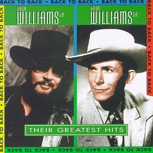 Hank Williams Sr.* & Hank Williams Jr. : Back To Back Their Greatest Hits (CD, Comp, PMD)
