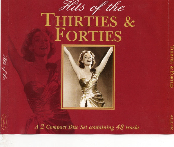 Various : Hits Of The Thirties & Forties (2xCD, Comp, Fat)