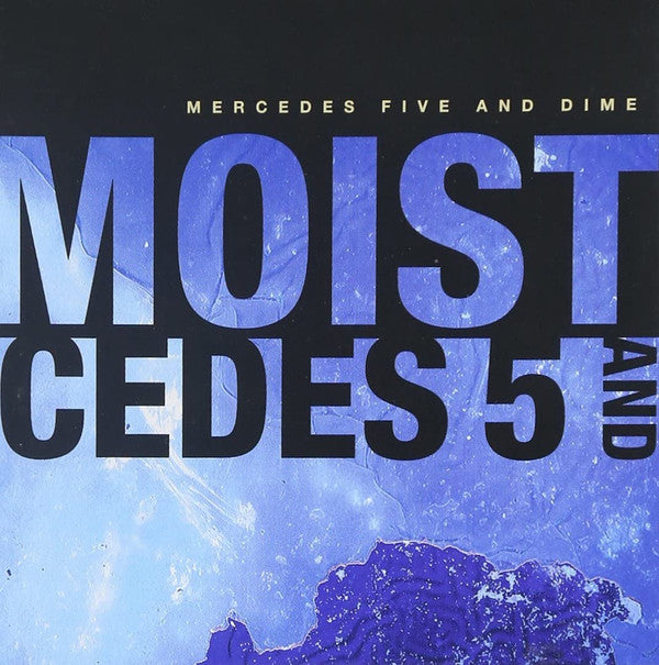Moist (3) : Mercedes Five And Dime (CD, Album)