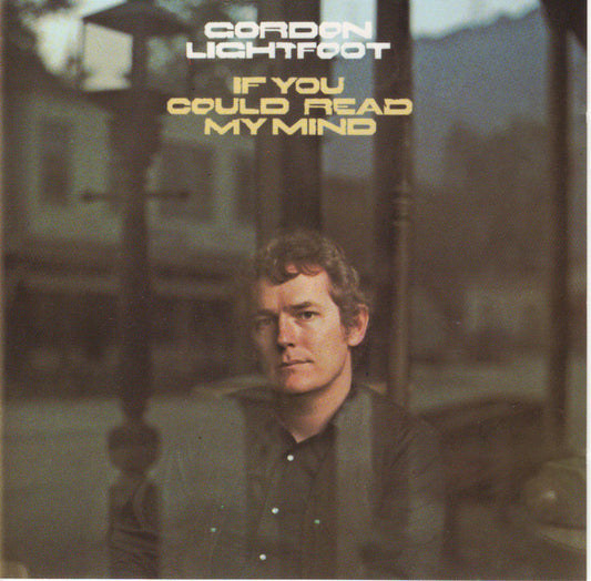 Gordon Lightfoot : If You Could Read My Mind (CD, Album, RE)