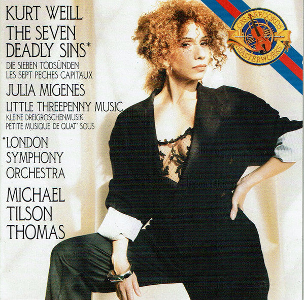 Kurt Weill : Julia Migenes - London Symphony Orchestra - Michael Tilson Thomas : The Seven Deadly Sins / Little Threepenny Music (CD, Album)