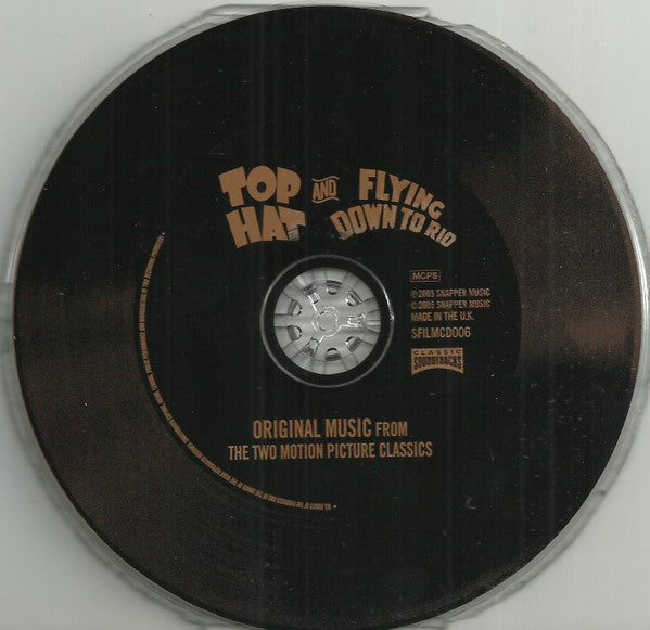 Various : Top Hat And Flying Down To Rio (Original Music From The Two Motion Picture Classics) (CD, Comp)