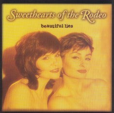 Sweethearts Of The Rodeo : Beautiful Lies (CD, Album)