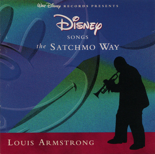 Louis Armstrong : Disney Songs The Satchmo Way (CD, Album, RE)