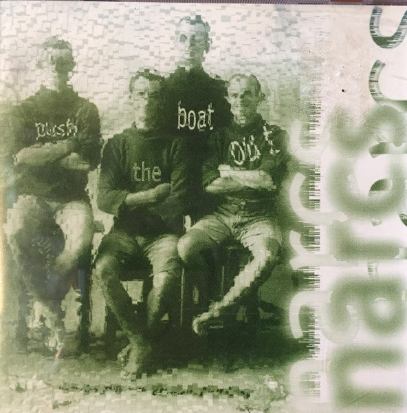 The Narcs : Push The Boat Out (CD, Album)