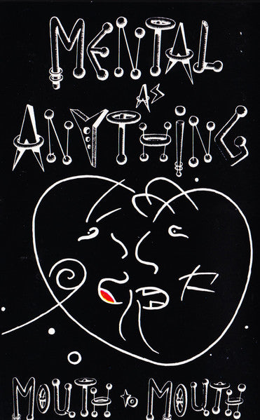 Mental As Anything : Mouth To Mouth (Cass, Album, Dol)