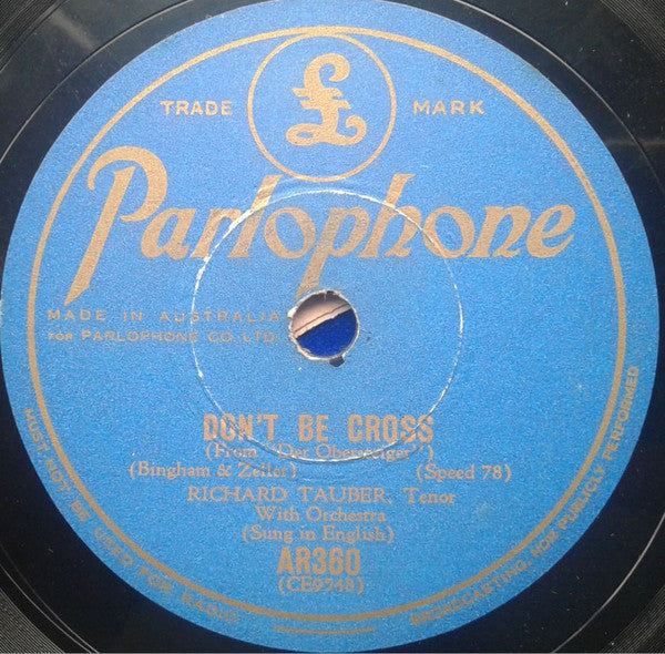 Richard Tauber : Don't Be Cross / Serenade From Fraquita (Shellac, 10")