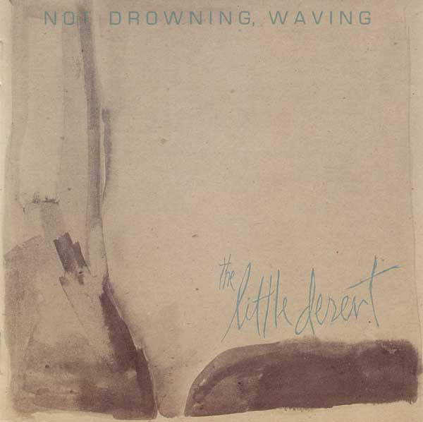 Not Drowning, Waving : The Little Desert (CD, Album, RE)