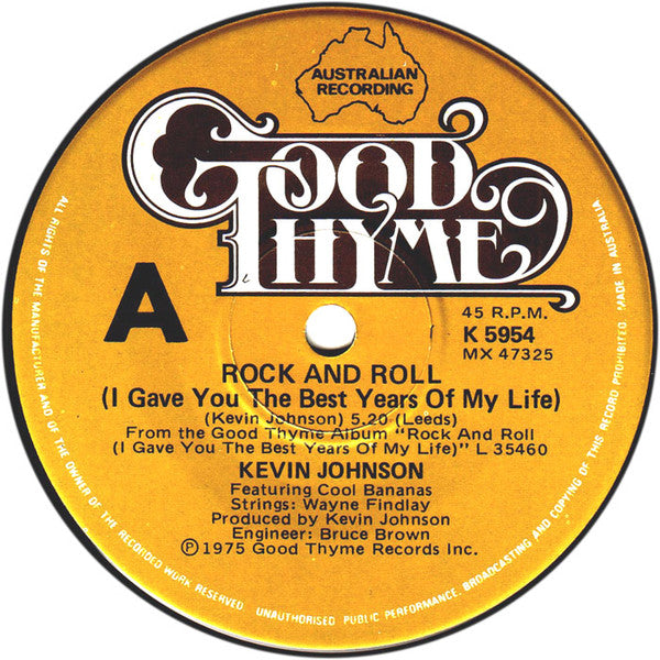 Kevin Johnson (5) : Rock And Roll (I Gave You The Best Years Of My Life) (7", Single)