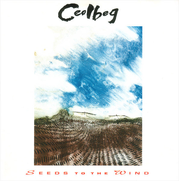 Ceolbeg : Seeds To The Wind (CD, Album)