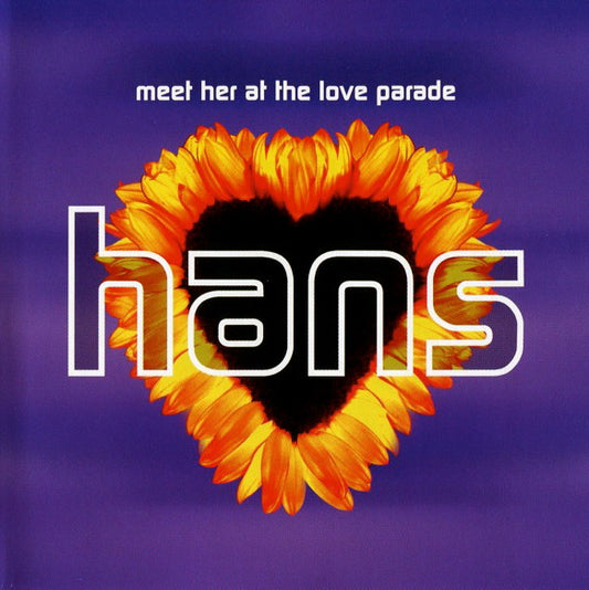 Hans : Meet Her At The Love Parade (CD, Maxi)