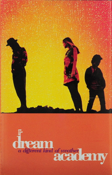 The Dream Academy : A Different Kind Of Weather (Cass, Album)