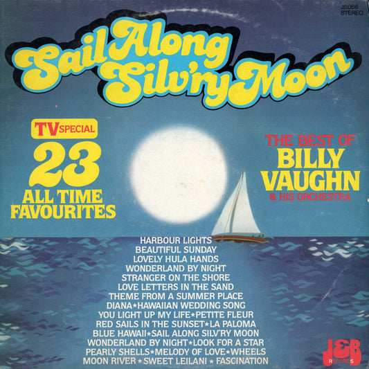 Billy Vaughn And His Orchestra : Sail Along Silv'ry Moon (LP, Comp)