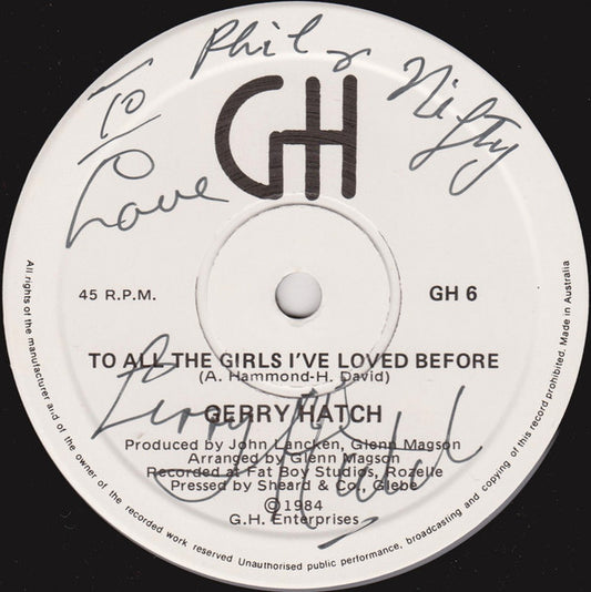 Gerry Hatch : To All The Girls I've Loved Before / Hello (7", Single)
