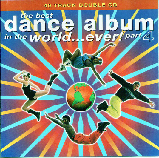 Various : The Best Dance Album In The World... Ever! Part 4 (2xCD, Comp)