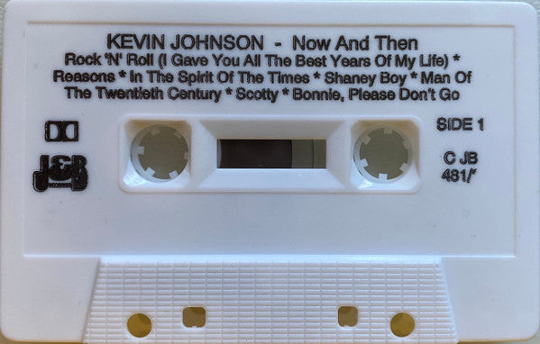 Kevin Johnson (5) : Now And Then (Cass, Album)