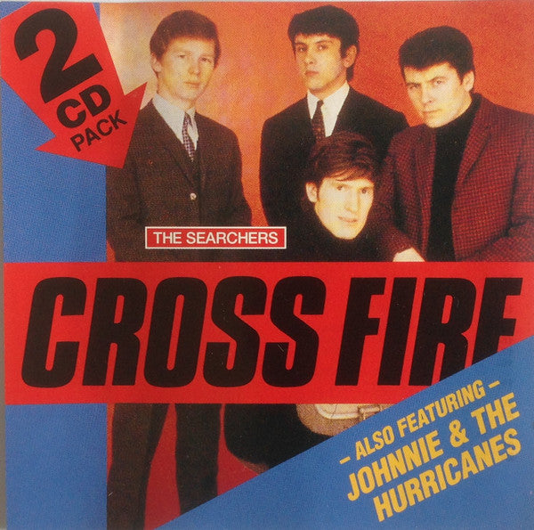 The Searchers & Johnny And The Hurricanes : Crossfire (2xCD, Comp)