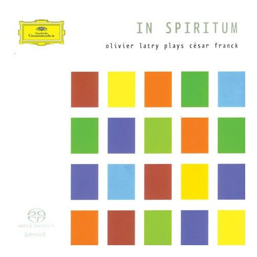 Olivier Latry Plays César Franck : In Spiritum (SACD, Multichannel, Album)