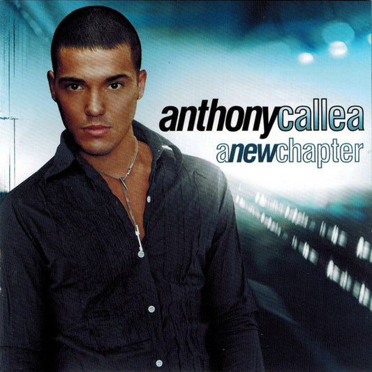 Anthony Callea : A New Chapter (CD, Album)