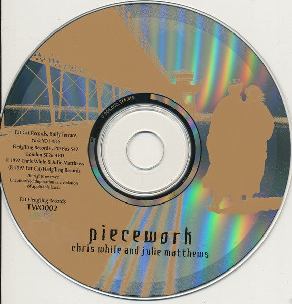 Chris While & Julie Matthews : Piecework (CD, Album)